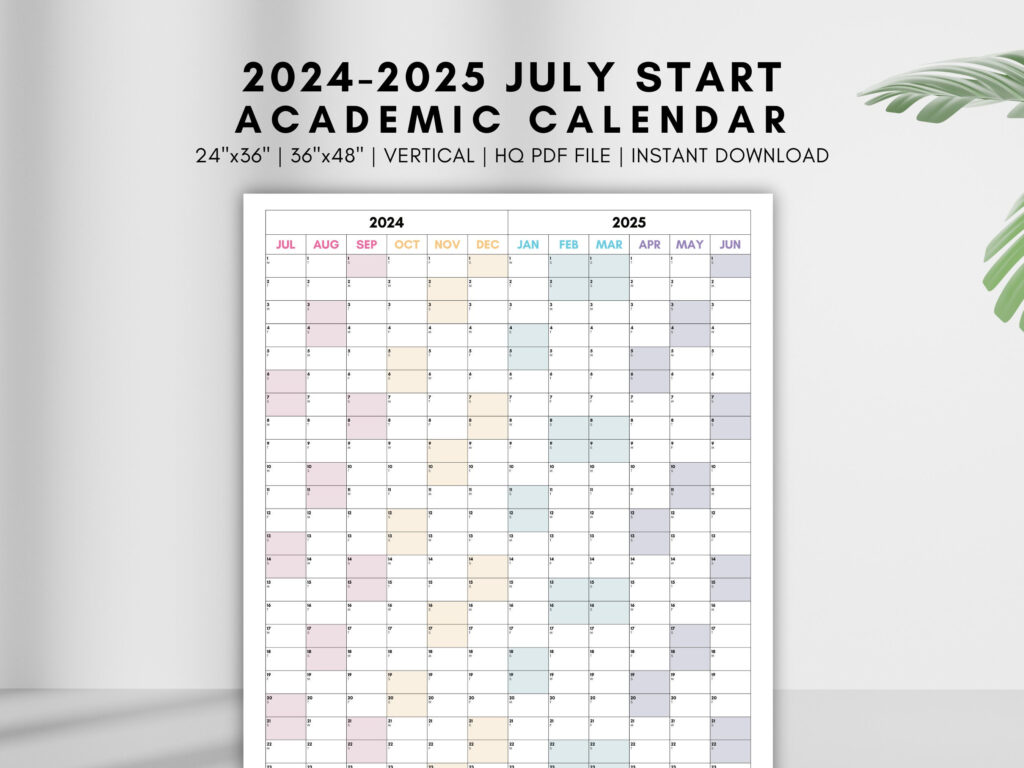 July 2024 Start Calendar July 2024 To June 2025 Academic Calendar For Printable Calendar July 2024 June 2025